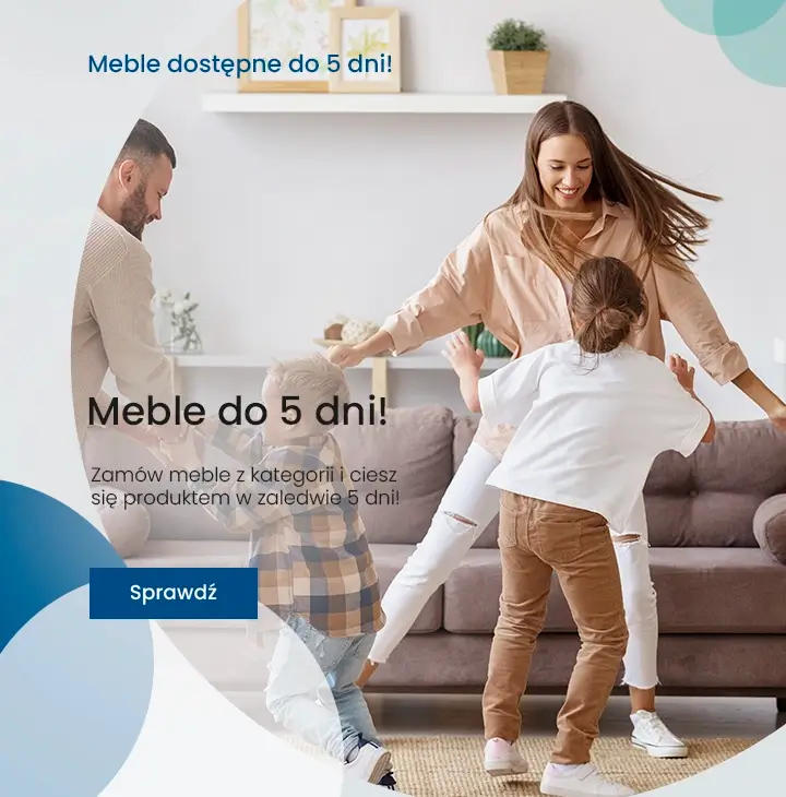 Meble z dostawą do 5 dni Meble z dostawą do 5 dni